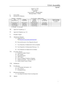 UAA Assembly Agenda January 12, 2012 1:00 - 3:30 p.m. ADM 204 Access Number: [removed]