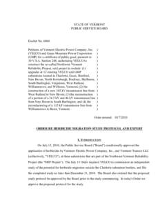 6860 Order re Herbicide Migration Study Protocol and Expert STATE OF VERMONT PUBLIC SERVICE BOARD Docket No[removed]Petitions of Vermont Electric Power Company, Inc.