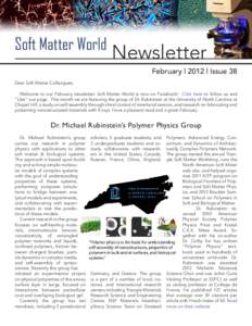 Soft Matter World  Newsletter February | 2012 | Issue 38  Dear Soft Matter Colleagues,