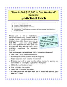 “How to Sell $10,000 in One Weekend” Seminar by Michael Beck Director of Sales for 20th Century Fox Consultant to Spelling Entertainment Group CEO/President of Classic Plastic Inc & Imajico Inc.