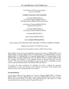 CLAIMS RESOLUTION TRIBUNAL In re Holocaust Victim Assets Litigation Case No. CV96-4849 Certified Award and Award Amendment to Claimant [REDACTED 1], also acting on behalf of [REDACTED 2]