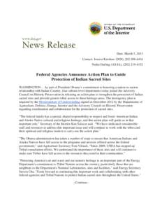 Date: March 5, 2013 Contact: Jessica Kershaw (DOI), [removed]Nedra Darling (AS-IA), ([removed]Federal Agencies Announce Action Plan to Guide Protection of Indian Sacred Sites