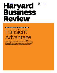 HBR.ORG  Spotlight on Strategy for Turbulent Times Transient Advantage