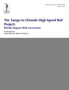 The Tampa to Orlando High-Speed Rail Project: Florida Taxpayer Risk Assessment