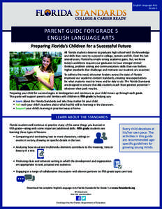 English Language Arts Grade 5 PARENT GUIDE FOR GRADE 5 ENGLISH LANGUAGE ARTS Preparing Florida’s Children for a Successful Future