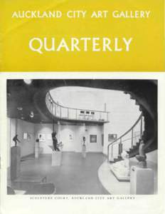 A U C K L A N D CITY ART GALLERY  QUARTERLY NUMBER FIVE  — S P R I N G — 1957