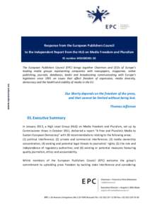 Response from the European Publishers Council to the Independent Report from the HLG on Media Freedom and Pluralism ID number[removed]The European Publishers Council (EPC) brings together Chairmen and CEOs of Europ