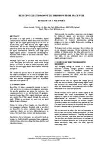 REDUCING ELECTROMAGNETIC EMISSIONS FROM SPACEWIRE Dr Barry M Cook, C Paul H Walker 4Links Limited, PO Box 816, Bletchley Park, Milton Keynes, MK3 6EB England, Email: [Barry, Paul] @4Links.co.uk