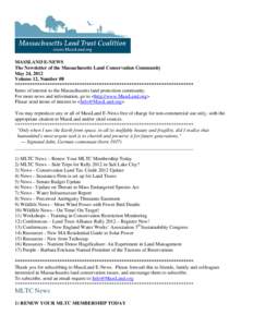 MASSLAND E-NEWS The Newsletter of the Massachusetts Land Conservation Community May 24, 2012 Volume 12, Number 08 ************************************************************************ Items of interest to the Massachu