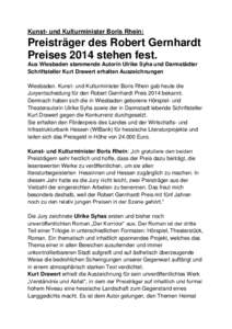 Kunst- und Kulturminister Boris Rhein:  Preisträger des Robert Gernhardt Preises 2014 stehen fest. Aus Wiesbaden stammende Autorin Ulrike Syha und Darmstädter Schriftsteller Kurt Drawert erhalten Auszeichnungen