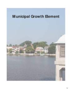 Municipal Growth Element  79 Introduction The Municipal Growth Element (MGE) is one of two new elements in the Chestertown Comprehensive Plan