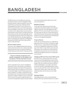 BANGLADESH USCIRF has become increasingly concerned about the religious freedom situation in Bangladesh. While the government has made some progress in returning seized Hindu-owned land and complying with the Chittagong 