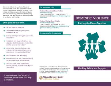 Gender-based violence / Violence / Behavior / Domestic violence / Dating abuse / National Domestic Violence Hotline / Psychological abuse / Sexual assault / Crisis hotline / Abuse / Ethics / Violence against women