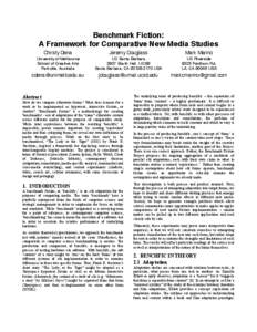 Benchmark Fiction: A Framework for Comparative New Media Studies Christy Dena Jeremy Douglass