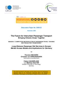 Discussion Paper No[removed]November 2009 The Future for Interurban Passenger Transport Bringing Citizens Closer Together SESSION 3: COMPETITION AND REGULATION OF INTERURBAN TRAVEL: TOWARDS