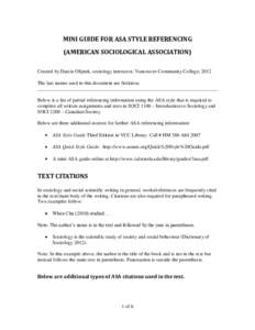 MINI GUIDE FOR ASA STYLE REFERENCING (AMERICAN SOCIOLOGICAL ASSOCIATION) Created by Darcie Olijnek, sociology instructor, Vancouver Community College, 2012 The last names used in this document are fictitious. ___________