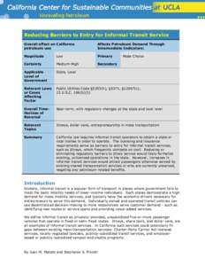 Reducing Barriers to Entry for Informal Transit Service Overall effect on California petroleum use Affects Petroleum Demand Through Intermediate Indicators: