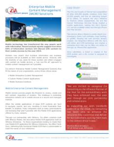 Enterprise Mobile Content Management (MCM) Solutions Mobile technology has transformed the way people work with information. Recent analyst reports suggest more than