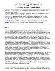 Dean’s Roundup (Friday, 8 August, 2014) and Obituary to Professor Sir Peter Hall Roundup: Ceiling function, the mathematical operation of rounding a number up to the next higher integer. Roundup: a term in American Eng