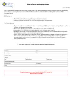 Solar Collector Labeling Agreement VersionThis is an agreement between the Florida Solar Energy Center (FSEC) and a manufacturer (herein called the seller) for identifying a solar collector as meeting the requi