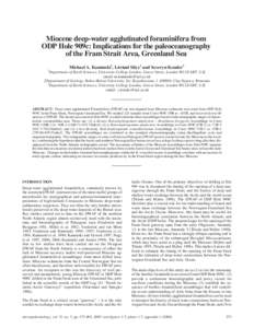 Miocene deep-water agglutinated foraminifera from ODP Hole 909c: Implications for the paleoceanography of the Fram Strait Area, Greenland Sea 1  Michael A. Kaminski1, Lóránd Silye2 and Severyn Kender3