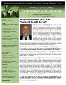 NEWS AND UPDATES FROM THE AMERICAN PSYCHOLOGICAL ASSOCIATION OFFICE OF INTERNATIONAL AFFAIRS | June[removed]APA Office of International Affairs PSYCHOLOGY INTERNATIONAL Volume 24, Number 2, June 2013