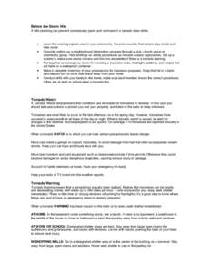 Before the Storm Hits A little planning can prevent unnecessary panic and confusion if a tornado does strike. • • •