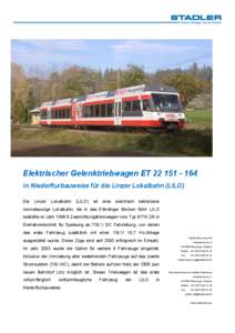 Elektrischer Gelenktriebwagen ET[removed]in Niederflurbauweise für die Linzer Lokalbahn (LILO) Die