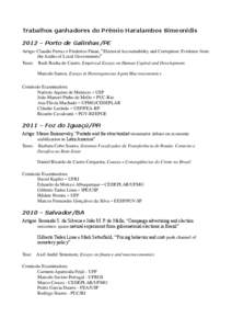 Trabalhos ganhadores do Prêmio Haralambos Simeonidis 2012 – Porto de Galinhas/PE Artigo: Claudio Ferraz e Frederico Finan, “Electoral Accountability and Corruption: Evidence from