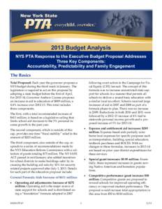 2013 Budget Analysis NYS PTA Response to the Executive Budget Proposal Addresses Three Key Components: Accountability, Predictability and Family Engagement The Basics following court action in the Campaign for Fiscal Equ