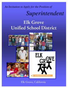 An Invitation to Apply for the Position of  Superintendent Elk Grove Unified School District