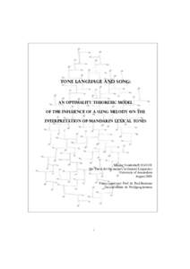 Tone language and song:  An optimality theoretic model of the influence of a sung melody on the interpretation of mandarin lexical tones