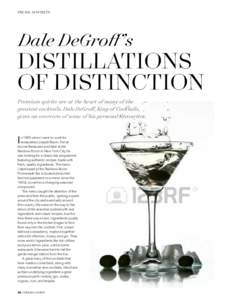 Premium spirits  Dale DeGroff’s DISTILLATIONS OF DISTINCTION