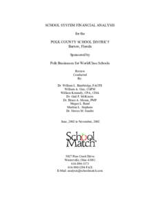 SCHOOL SYSTEM FINANCIAL ANALYSIS for the POLK COUNTY SCHOOL DISTRICT Bartow, Florida Sponsored by Polk Businesses for WorldClass Schools