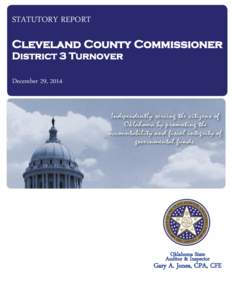 STATUTORY REPORT Cleveland County Commissioner District 3 Turnover December 29, 2014  Oklahoma State