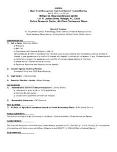 AGENDA Clean Water Management Trust Fund Board of Trustees Meeting June 3, 2015 – 10:00 a.m. William G. Ross Conference Center 121 W. Jones Street, Raleigh, NC 27603