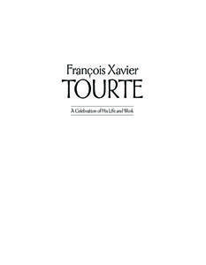 François Xavier  TOURTE A Celebration of His Life and Work  [ 1 ]