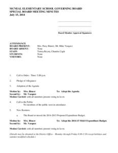 MCNEAL ELEMENTARY SCHOOL GOVERNING BOARD SPECIAL BOARD MEETING MINUTES July 15, 2014 _______________________________ _______________________________ _______________________________