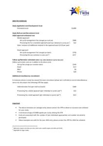 2015 FEE SCHEDULE Study Application and Development Costs Estimated costs Study Roll-out and Recruitment Costs Initial approach estimated cost Mailed approach