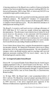 A bussing employee of the Board is in a conflict of interest in that the employee has been awarded bussing contracts totalling $85,544, for the period September 2002 to June 2003, of which only $43,555 was awarded throug