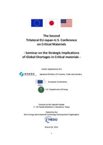 The Second Trilateral EU-Japan-U.S. Conference on Critical Materials - Seminar on the Strategic Implications of Global Shortages in Critical materials -