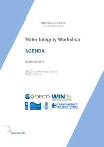 OECD Integrity Week[removed]March 2014 Water Integrity Workshop AGENDA 20 March 2014
