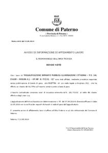 Comune di Paterno ( Provincia di Potenza ) P.zza Isabella Morra n. 2 – Tel[removed]Prot.n.3632 del[removed]AVVISO DI INFORMAZIONE DI AFFIDAMENTO LAVORI