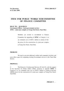 For discussion on 23 June 2004 PWSC[removed]ITEM FOR PUBLIC WORKS SUBCOMMITTEE