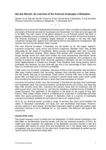 CL Financial / Financial services / Foreign exchange market / Financial institution / Finance / Financial economics / Financial system / Economy of Barbados / Banking in the United States / Financial markets / Bank / Central Bank of Barbados