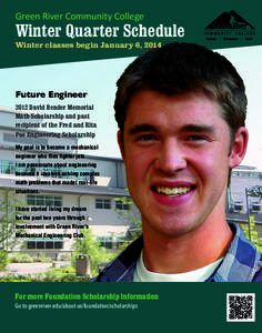 Green River Community College  Winter Quarter Schedule Winter classes begin January 6, 2014  Future Engineer