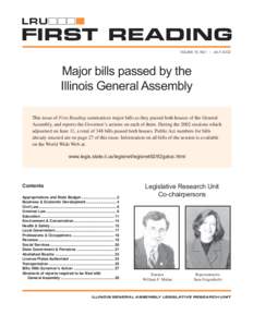 FIRST READING VOLUME 16, NO.1 • JULY 2002 Major bills passed by the Illinois General Assembly This issue of First Reading summarizes major bills as they passed both houses of the General