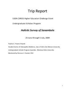 Trip Report USDA CSREES Higher Education Challenge Grant Undergraduate Scholars Program Holistic Survey of Sanambele 25 June through 5 July, 2009