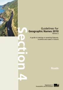 Guidelines for Geographic Names 2010 Version 2 A guide to naming or renaming features, localities and roads in Victoria