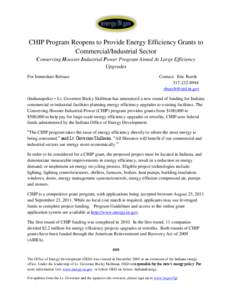 CHIP Program Reopens to Provide Energy Efficiency Grants to Commercial/Industrial Sector Conserving Hoosier Industrial Power Program Aimed At Large Efficiency Upgrades For Immediate Release